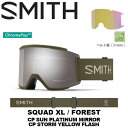 SMITH スミス ゴーグル Squad XL Forest（CP Sun Platinum Mirror / CP Storm Yellow Flash） 23-24モデル【返品交換不可商品】