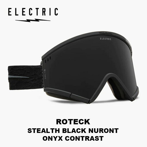 ELECTRIC エレクトリック ゴーグル ROTECK STEALTH BLACK NURON ONYX CONTRAST 23-24 モデル【返品交換不可商品】 ELECTRIC エレクトリック ゴーグル ROTECK STEALTH BLACK NURON ONYX CONTRAST 23-24 モデル【返品交換不可商品】