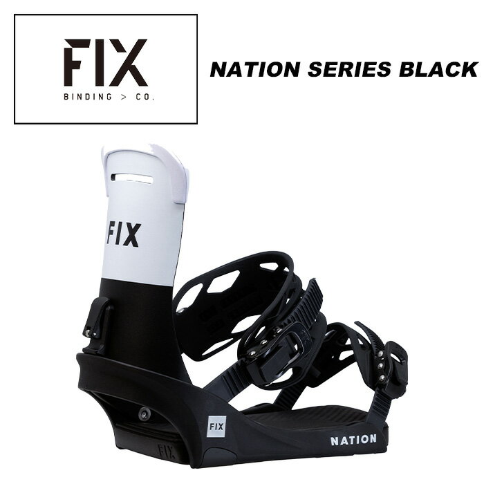 FIX フィックス スノーボード ビンディング NATION SERIES BLACK 23-24 モデル