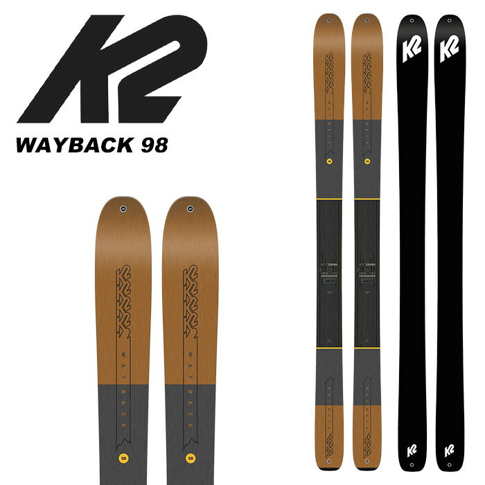 K2 ケーツー スキー板 板単品 WAYBACK 96 Lengths (cm): 165-172-179-186 cm> 全く新しいWayback-98-Wは、Waybackコレクションの 中で最も普遍的なツールです。春のツアーには十分な...