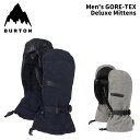 BURTON バートン グローブ Men's GORE-TEX Deluxe Mittens 24-25 モデル