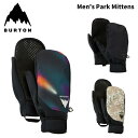 BURTON バートン グローブ Men's Park Mittens 24-25 モデル