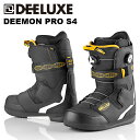 DEELUXE ディーラックス スノーボード ブーツ DEEMON PRO S4 24-25 モデル UNISEX