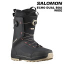 SALOMON サロモン スノーボード ブーツ ECHO DUAL BOA WIDE 24-25 モデル