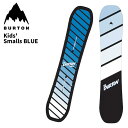 BURTON バートン スノーボード 板 Kids' Smalls BLUE 24-25 モデル キッズ