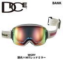 DICE ダイス ゴーグル BANK WGRY BK55190 (C-MIT LGR/RD) 調光×MITレッドミラー 25-26モデル 眼鏡対応 バンク