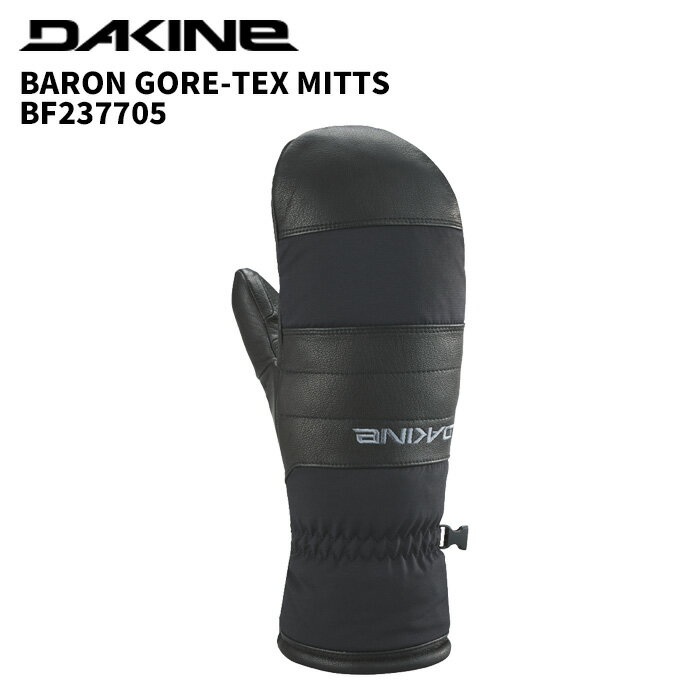 DAKINE ダカイン グローブ BARON GORE-TEX MITTS BF237705 25-26モデル