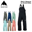 BURTON バートン ウェア Men's Reserve 2L Stretch Bibs 25-26(2026)モデル パンツ