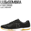 LUZeSOMBRA ルースイソンブラ フットサルシューズ LUZ F1813900