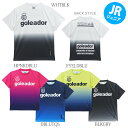 goleador/ゴレアドール ジュニア 昇華グラデーションプリントBasicプラTシャツ G-440-1