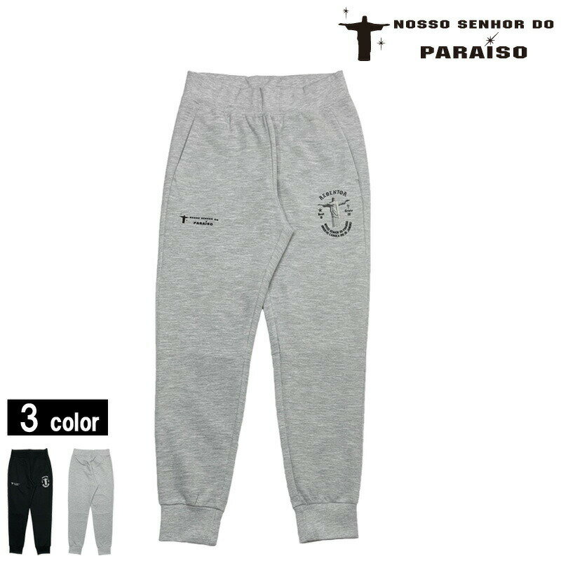 mb\Zj[hpC[]/NOSSO SENHOR DO PARAISO XEFbgOpc/REDENTOR Dry-Sweat Pants iNP-00-573j