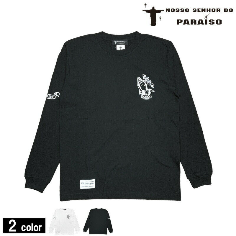 ノッソセニョールドパライーゾ/NOSSO SENHOR DO PARAISO ロングTシャツ/PRAY Long Sleeve TEE NP-00-584 