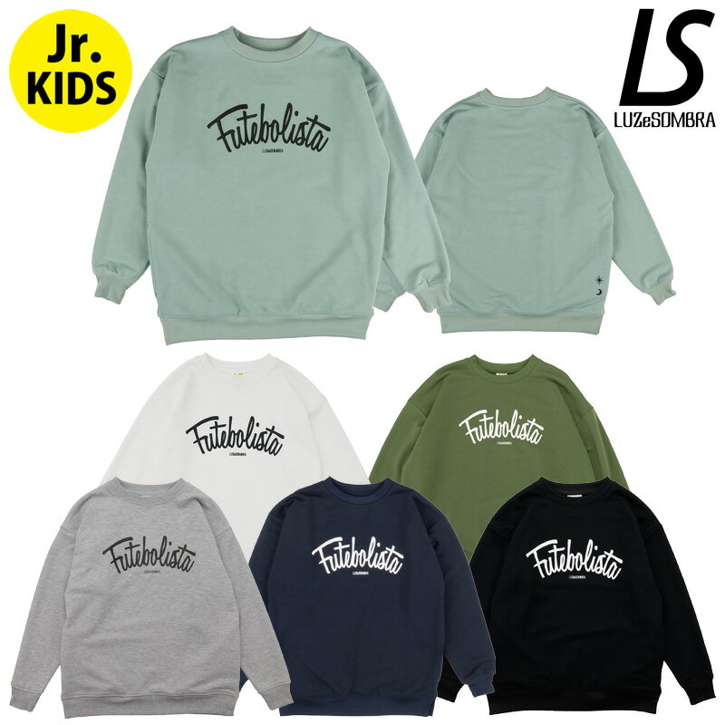 ルースイソンブラ/LUZeSOMBRA ジュニアスウェットトップス/Jr FUTEBOLISTA CREW SWEAT（L2212300）