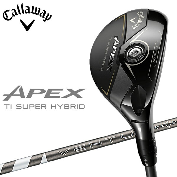 【5のつく日限定店内ポイント最大20倍(9/25 00:00〜23:59迄)】キャロウェイ APEX Ti SUPER HYBRID チタン スーパーハイブリッド 日本仕様 Callaway エイペックス 2025モデル
