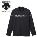 【お買い物マラソン限定店内ポイント最大20倍(7/26 1:59迄)】 デサント DESCENTE ムーブスポーツ MOVESPORT MVSP ソフトウォーム 裏起毛モックネックシャツ メンズ ST4FLT04M-BK01