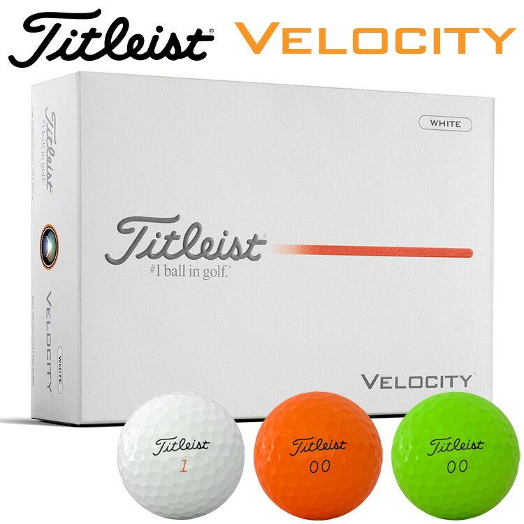 TITLEIST - 【お買い物マラソン限定店内ポイント最大20倍(2026/5/27 1:59迄)】タイトリスト ベロシティ Velocity ゴルフボール 1ダース 12球入り 2026モデル 日本正規品