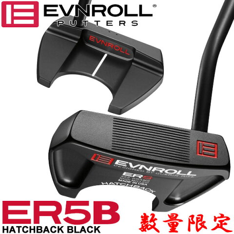 【数量限定】 イーブンロール パター ER5 BLACK ハッチバック ブラック EVNROLL ベストオブベストパター 日本正規品