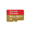 Ki^TfBXN Extreme microSDXCJ[h 64GB SDSQXVF-064G3 SanDisk dq@ oCN