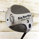 【中古】キャロウェイ Big Bertha ビッグバーサ スチールヘッド フェアウェイウッド 3W 43インチ RCH99カーボンシャフト 右利き用 Dランク Callaway ゴルフクラブ