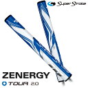【日本正規品】 スーパーストローク ゴルフグリップ パター用 ゼナジー ツアー2.0 ZENERGY TOUR 2.0 パターグリップ ブルーホワイト SUPE...