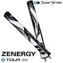 【日本正規品】 スーパーストローク ゴルフグリップ パター用 ゼナジー ツアー2.0 ZENERGY TOUR 2.0 パターグリップ ブラック ホワイト SU...