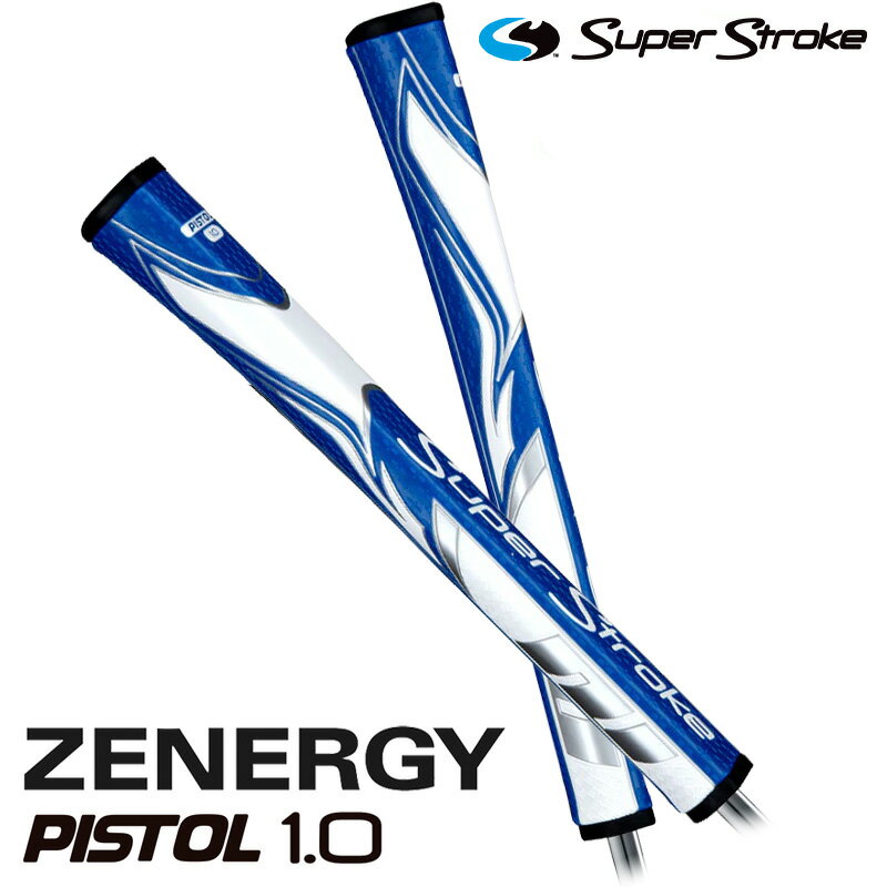 【日本正規品】 スーパーストローク ゴルフグリップ パター用 ゼナジーピストル1.0 ZENERGY PISTOL 1.0 パターグリップ ブルーホワイト SUPER STROKE GOLF GRIP ゴルフ用品 交換用グリップ ネ…