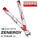 【USモデル】 スーパーストローク ゴルフグリップ パター用 ゼナジー ツアー1.0 ZENERGY TOUR 1.0 パターグリップ ホワイトレッド SUPE...