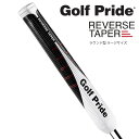 【日本正規品】ゴルフプライド リバーステーパー パターグリップ ラウンド型 ラージサイズ ゴルフグリップ コアサイズ58R ゴルフ用品 ゴルフクラブ用グリップ ...