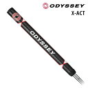 【日本正規品】オデッセイ X-ACTメンズ チッパー グリップ ブラック 5720064 約75g ODYSSEY GRIP ゴルフ用品 ゴルフグリップ エグザ...