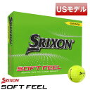 【USモデル】スリクソン ゴルフボール SOFT FEEL イエロー 12球入り ゴルフボール SRIXON ソフトフィール 2ピース アイオノマーカバー ソフトフィーリング 1ダース 黄色 srixon golf YELLOW 【新品】【即納】