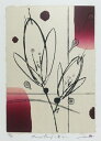 版画/リトグラフ・ドライポイント 鳴海伸一 Honest floral 〜発心〜 現代アート 抽象 送料無料