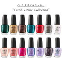 OPI オーピーアイ ネイルラッカー Terribly Nice Collection 全14色 15ml ホリデー限定 ポリッシュ マニキュア【ネコポス不可】