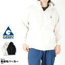 Gerry ジェリー 裏起毛 パーカー ジップアップパーカー フーディー メンズ レディース きれいめ おしゃれ 秋冬 新作 シンプル ワンポイント