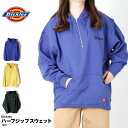 ディッキーズ Dickies ハーフジップパーカー パーカー メンズ レディース おしゃれ 人気 ストリート ハーフジップ 長そで 長袖 スウェット