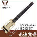 yGW|Cg10{Izgx[EM^[@Ultra Light Nylon@EgCgiC@gxM^[@TRAVELER GUITAR