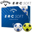 【最大1,980円OFFクーポン配布★7/10 23:59迄】【当店在庫】数量限定品 キャロウェイ ERC SOFT TRUVIS ゴルフボール 1ダース 12...