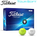 yyΉz^CgXg St cA[ \tg St{[ 1_[X(12) 2024f {Ki Titleist Tour Soft