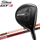 【4時間限定 全品ポイント5倍以上★7/15 20:00から23:59迄】【当店在庫】タイトリスト GT3 フェアウェイウッド Tour AD シャフト Titleist 2024モデル 日本仕様