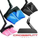 【当店在庫】クロスパット ステルス2.0 パター CROSSPUTT Stealth 2.0 日本正規品 【sym】