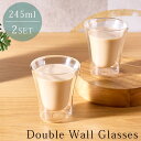 グラス セット 245mL ダブルウォール コーヒーカップ デザートグラス ギフト お祝い 母の日 父の日 ビアグラス ロックグラス かわいい 冷めにくい 保冷 ガラスコップ お酒 コーヒー 取っ手なし おしゃれ カフェオレ ビール KET140145
