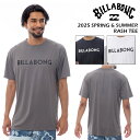 【SALE】 ビラボン ラッシュガード メンズ BILLABONG RASH TEE ラッシュ Tシャツ 【2025年春夏】 BF011856 半袖 ラッシュガード UVカット サーフィン マリンスポーツ 水着 海 海水浴 プール スポーツ トレーニング アウトドア 山 川