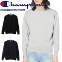  `sI Champion CREW NECK SWEAT SHIRT N[lbNXEFbgVc g[i[ Y C3PS060