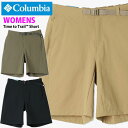 メール便発送 即納可★ 【Columbia】コロンビア ウィメンズタイムトゥートレイルショーツ レディース XR3728