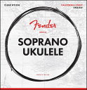 Fender California Coast Soprano Ukulele Strings ウクレレ弦 ソプラノ用〈フェンダー〉〈代引き不可〉