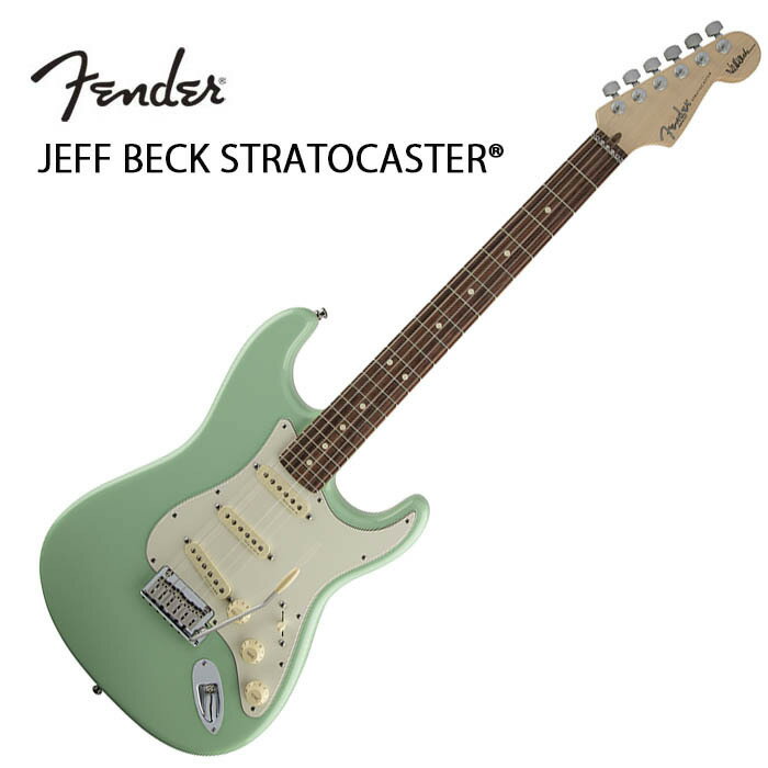 Fender Jeff Beck Stratocaster Rosewood Fingerboard, Surf Green〈フェンダーUSAストラトキャスター〉ジェフ ベック