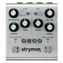 strymon DECO V2(デコ/テープサチュレーション)テープエコーを再現〈ストライモン〉