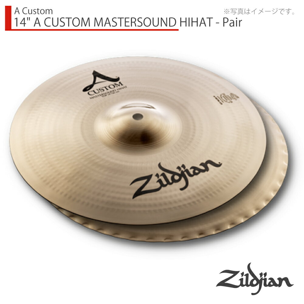 Zildjian ( ジルジャン ) 14" A CUSTOM MASTERSOUND HIHAT - pair カスタムマスターサウンドハイハット14インチ ペア ハイハット シンバル