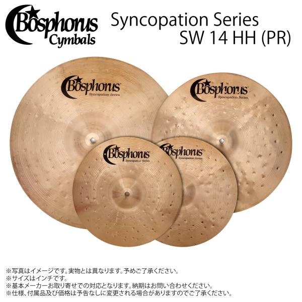 Bosphorus ( ボスフォラス ) Syncopation Series SW 14 HH (PR)【SW 14 HH (PR)】【5月17日時点メーカー在庫あり 】 シンバル トルコ