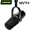 SHURE ( シュア ) MV7+ (プラス) ブラック ◆ 配信向けUSBマイク ポッドキャストマ...