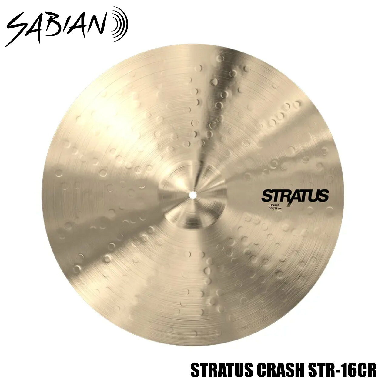 SABIAN セイビアン STRATUS CRASH STR-16CR 16インチ クラッシュ【STR-16CR】 ドラム シンバル クラッシュ
